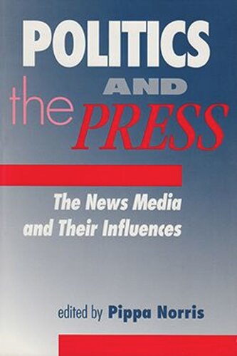Politics and the Press: The News Media and Their Influences (PDF/EPUB Version)
