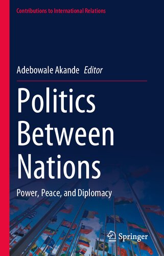 Politics Between Nations: Power, Peace, and Diplomacy (PDF/EPUB Version)
