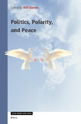 Politics, Polarity, and Peace (Value Inquiry Book Series / Philosophy of Peace, 386) (PDF/EPUB Version)
