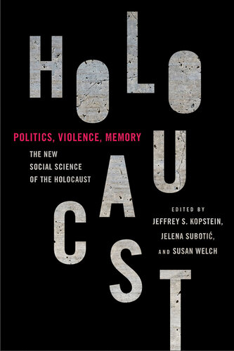 Politics, Violence, Memory: The New Social Science of the Holocaust (PDF/EPUB Version)
