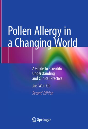 Pollen Allergy in a Changing World: A Guide to Scientific Understanding and Clinical Practice (PDF/EPUB Version)
