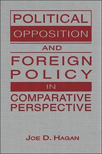 Poltical Opposition and Foreign Policy in Comparative Perspective (PDF/EPUB Version)
