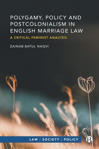 Polygamy, Policy and Postcolonialism in English Marriage Law: A Critical Feminist Analysis (PDF/EPUB Version)
