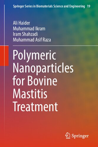 Polymeric Nanoparticles for Bovine Mastitis Treatment (PDF/EPUB Version)
