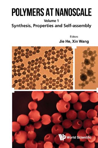 Polymers at Nanoscale. Volume 1: Synthesis, Properties and Self-assembly. Volume 2: Applications (PDF/EPUB Version)