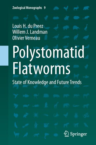 Polystomatid Flatworms: State of Knowledge and Future Trends (Zoological Monographs, 9) (PDF/EPUB Version)