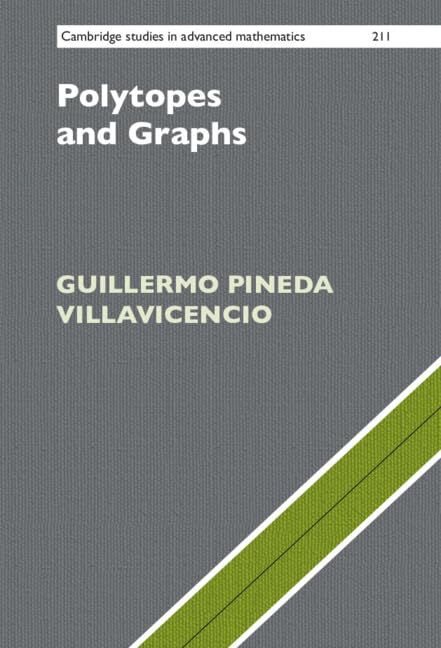 Polytopes and Graphs (Cambridge Studies in Advanced Mathematics, Series Number 211) (PDF/EPUB Version)