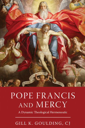 Pope Francis and Mercy: A Dynamic Theological Hermeneutic (PDF/EPUB Version)
