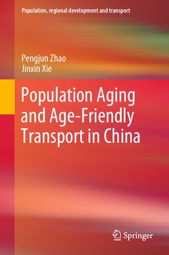 Population Aging and Age-Friendly Transport in China (PDF/EPUB Version)
