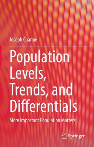 Population Levels, Trends, and Differentials: More Important Population Matters (PDF/EPUB Version)

