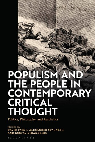 Populism and the People in Contemporary Critical Thought: Politics, Philosophy, and Aesthetics (PDF/EPUB Version)
