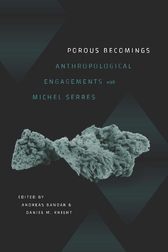 Porous Becomings: Anthropological Engagements with Michel Serres (PDF/EPUB Version)