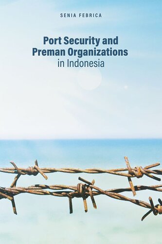Port Security and Preman Organizations in Indonesia (PDF/EPUB Version)
