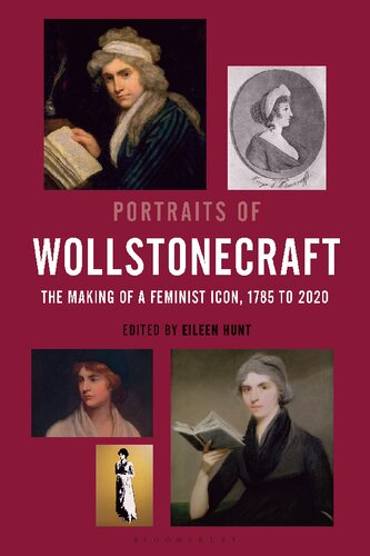 Portraits of Wollstonecraft: The Making of a Feminist Icon, 1785 to 2020 (PDF/EPUB Version)
