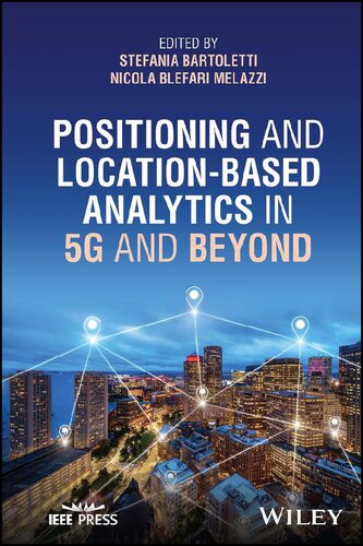 Positioning and Location-based Analytics in 5G and Beyond [Team-IRA] (PDF/EPUB Version)
