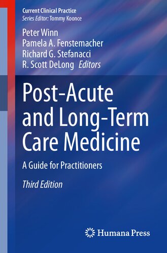 Post-Acute and Long-Term Care Medicine: A Guide for Practitioners (Current Clinical Practice) (PDF/EPUB Version)
