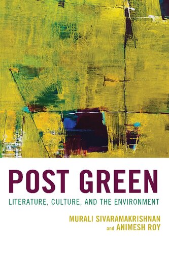 Post Green: Literature, Culture, and the Environment (PDF/EPUB Version)
