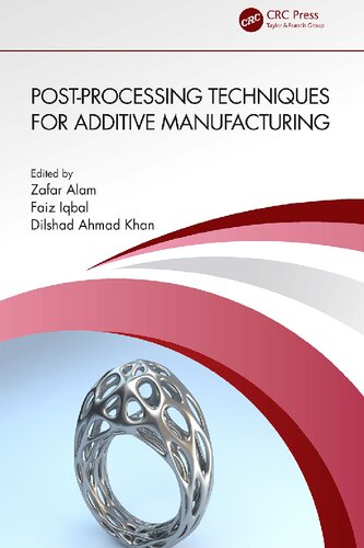 Post-processing Techniques for Additive Manufacturing (PDF/EPUB Version)
