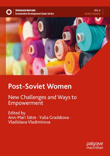 Post-Soviet Women: New Challenges and Ways to Empowerment (Sustainable Development Goals Series) (PDF/EPUB Version)
