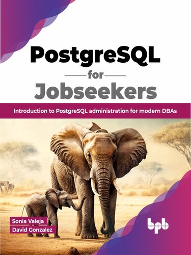 PostgreSQL for Jobseekers: Introduction to PostgreSQL administration for modern DBAs (PDF/EPUB Version)

