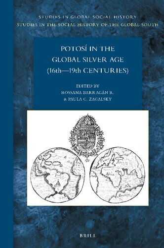 Potosí in the Global Silver Age (16th—19th Centuries) (PDF/EPUB Version)

