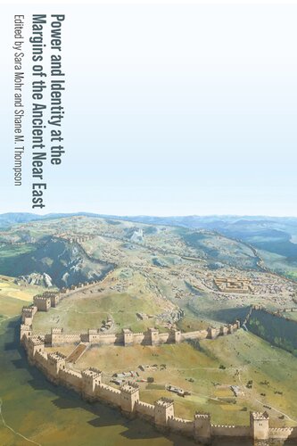 Power and Identity at the Margins of the Ancient Near East (PDF/EPUB Version)
