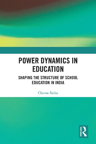 Power Dynamics in Education: Shaping the Structure of School Education in India (PDF/EPUB Version)
