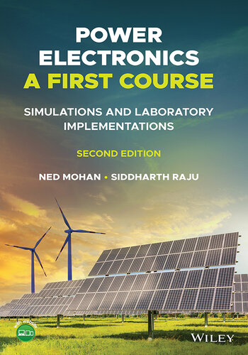 Power Electronics, A First Course: Simulations and Laboratory Implementations (PDF/EPUB Version)
