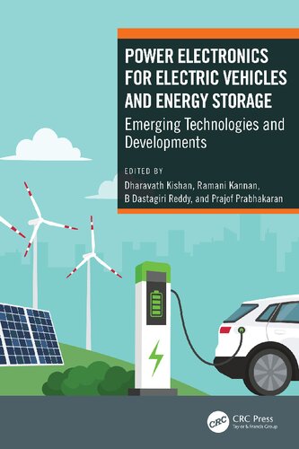 Power Electronics for Electric Vehicles and Energy Storage: Emerging Technologies and Developments (PDF/EPUB Version)
