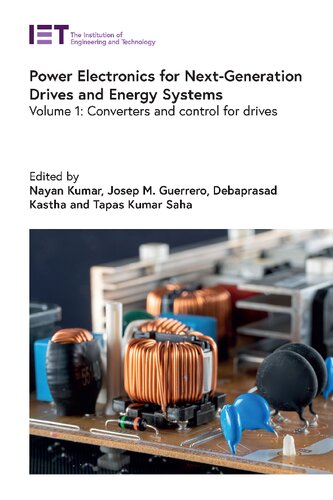 Power Electronics for Next-Generation Drives and Energy Systems: Volume 1: Converters and Control for Drives (PDF/EPUB Version)
