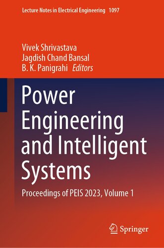 Power Engineering and Intelligent Systems : Proceedings of PEIS 2023, Volume 1 (PDF/EPUB Version)
