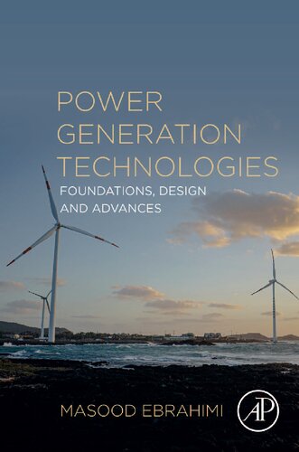Power Generation Technologies: Foundations, Design and Advances (PDF/EPUB Version)
