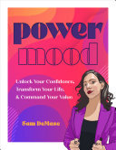 Power Mood: Unlock Your Confidence, Transform Your Life & Command Your Value (PDF/EPUB Version)
