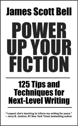 Power Up Your Fiction: 125 Tips and Techniques for Next-Level Writing (Bell on Writing) (PDF/EPUB Version)

