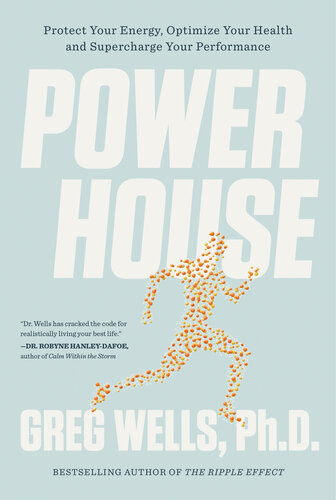Powerhouse: Protect Your Energy, Optimize Your Health and Supercharge Your Performance (PDF/EPUB Version)
