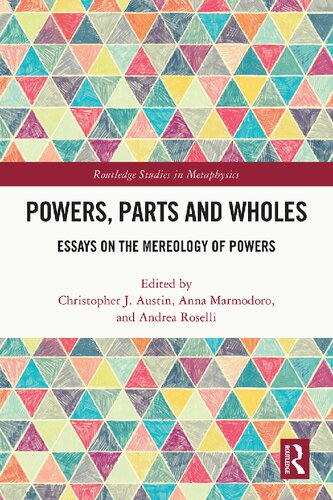 Powers, Parts and Wholes: Essays on the Mereology of Powers (PDF/EPUB Version)
