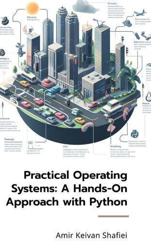 Practical Operating Systems: A Hands-On Approach with Python (PDF/EPUB Version)
