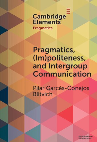 Pragmatics, (Im)Politeness, and Intergroup Communication: A Multilayered, Discursive Analysis of Cancel Culture (PDF/EPUB Version)