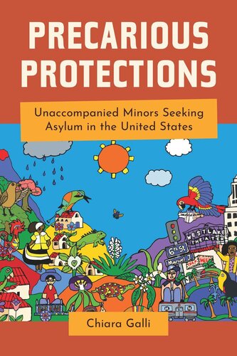 Precarious Protections: Unaccompanied Minors Seeking Asylum in the United States (PDF/EPUB Version)
