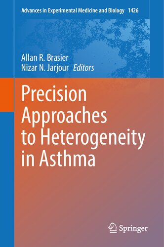 Precision Approaches to Heterogeneity in Asthma (Advances in Experimental Medicine and Biology, 1426) (PDF/EPUB Version)
