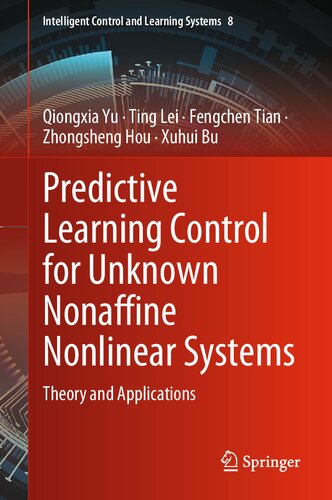 Predictive Learning Control for Unknown Nonaffine Nonlinear Systems: Theory and Applications (PDF/EPUB Version)
