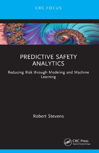 Predictive Safety Analytics (Reliability, Maintenance, and Safety Engineering) (PDF/EPUB Version)
