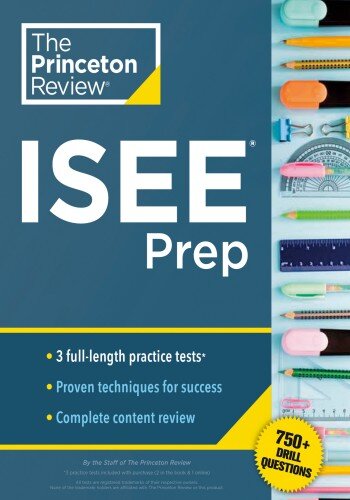 Princeton Review ISEE Prep: 3 Practice Tests + Review & Techniques + Drills (PDF/EPUB Version)