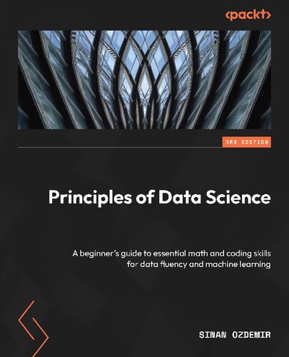 Principles of Data Science: A beginner's guide to essential math and coding skills for data fluency and machine learning (PDF/EPUB Version)