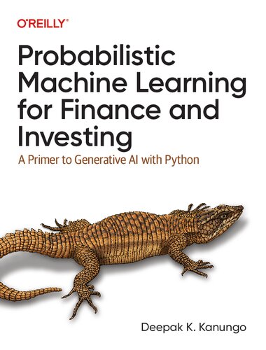 Probabilistic Machine Learning for Finance and Investing: A Primer to Generative AI with Python (PDF/EPUB Version)
