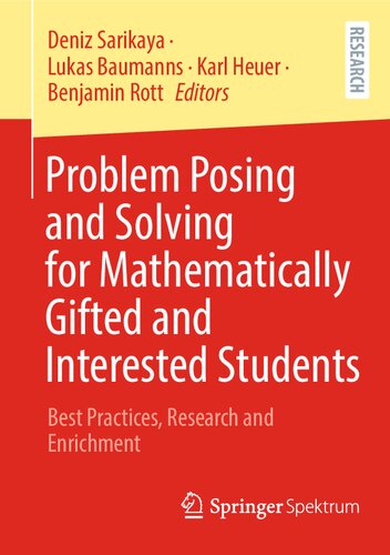 Problem Posing and Solving for Mathematically Gifted and Interested Students: Best Practices, Research and Enrichment (PDF/EPUB Version)
