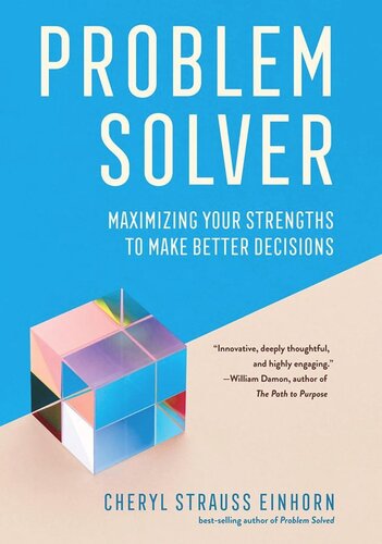 Problem Solver: Maximizing Your Strengths to Make Better Decisions (PDF/EPUB Version)
