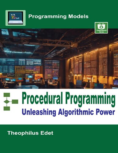 Procedural Programming: Unleashing Algorithmic Power (PDF/EPUB Version)