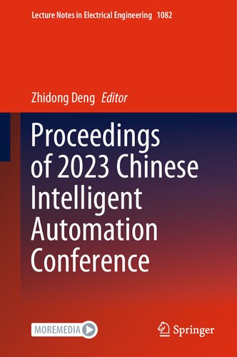 Proceedings of 2023 Chinese Intelligent Automation Conference (Lecture Notes in Electrical Engineering, 1082) (PDF/EPUB Version)
