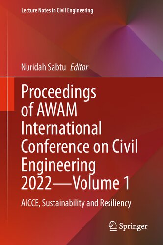 Proceedings of AWAM International Conference on Civil Engineering 2022—Volume 1 : AICCE, Sustainability and Resiliency (PDF/EPUB Version)
